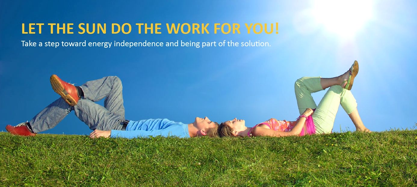Let the sun do the work for you